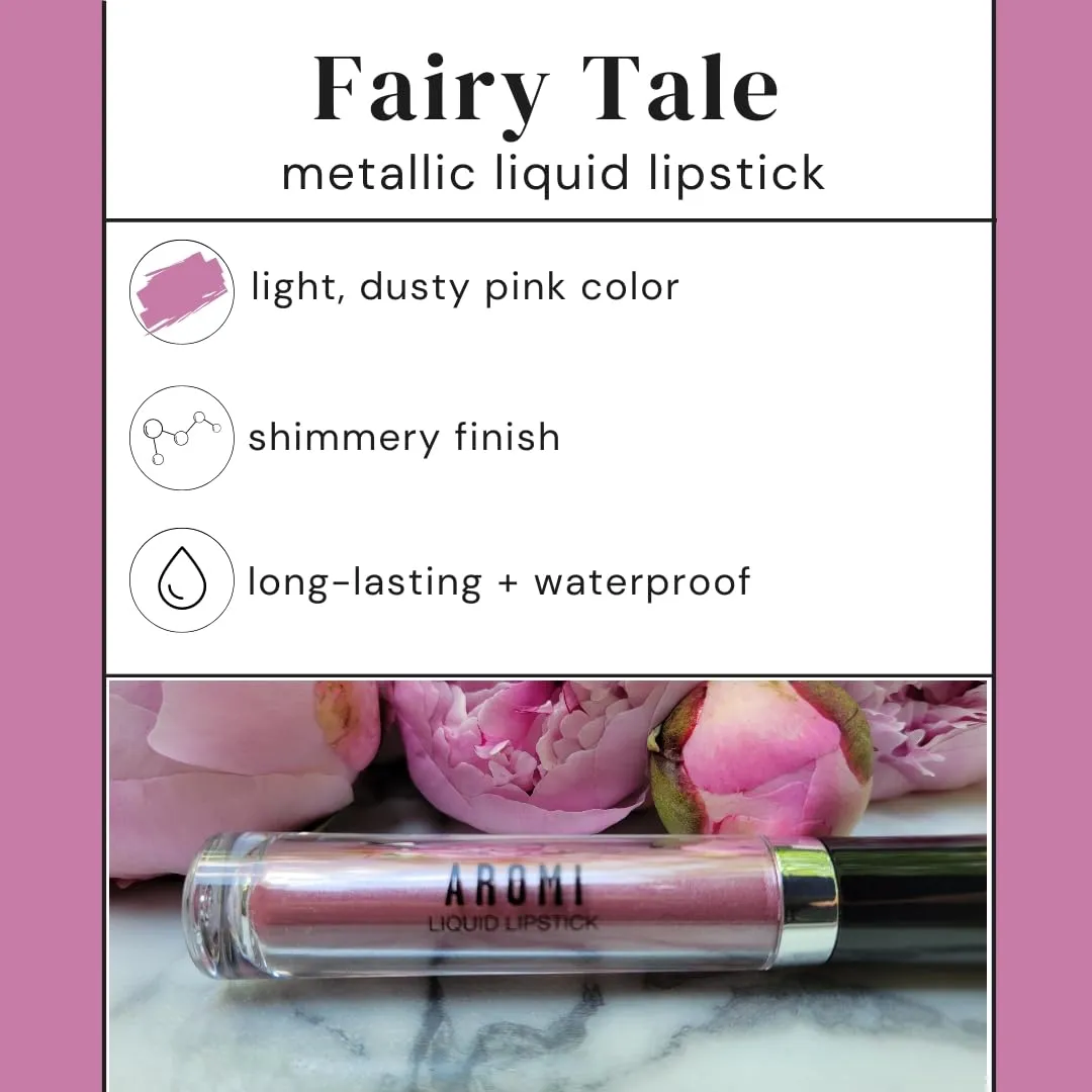 Aromi Metallic Matte Liquid Lipstick | Dusty Pink, Light Rosy Mauve Lip Color with Shimmery Finish, Long-lasting, Waterproof, Vegan, Cruelty-free (Fairy Tale)