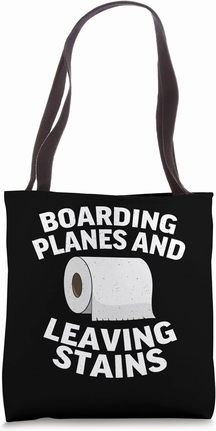 Boarding Planes Leaving Stains Funny Embarrassing Airport Tote Bag