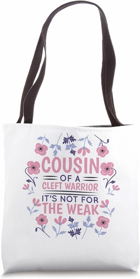 Cleft Warrior Not For The Weak, Cleft Palate Support Cousin Tote Bag