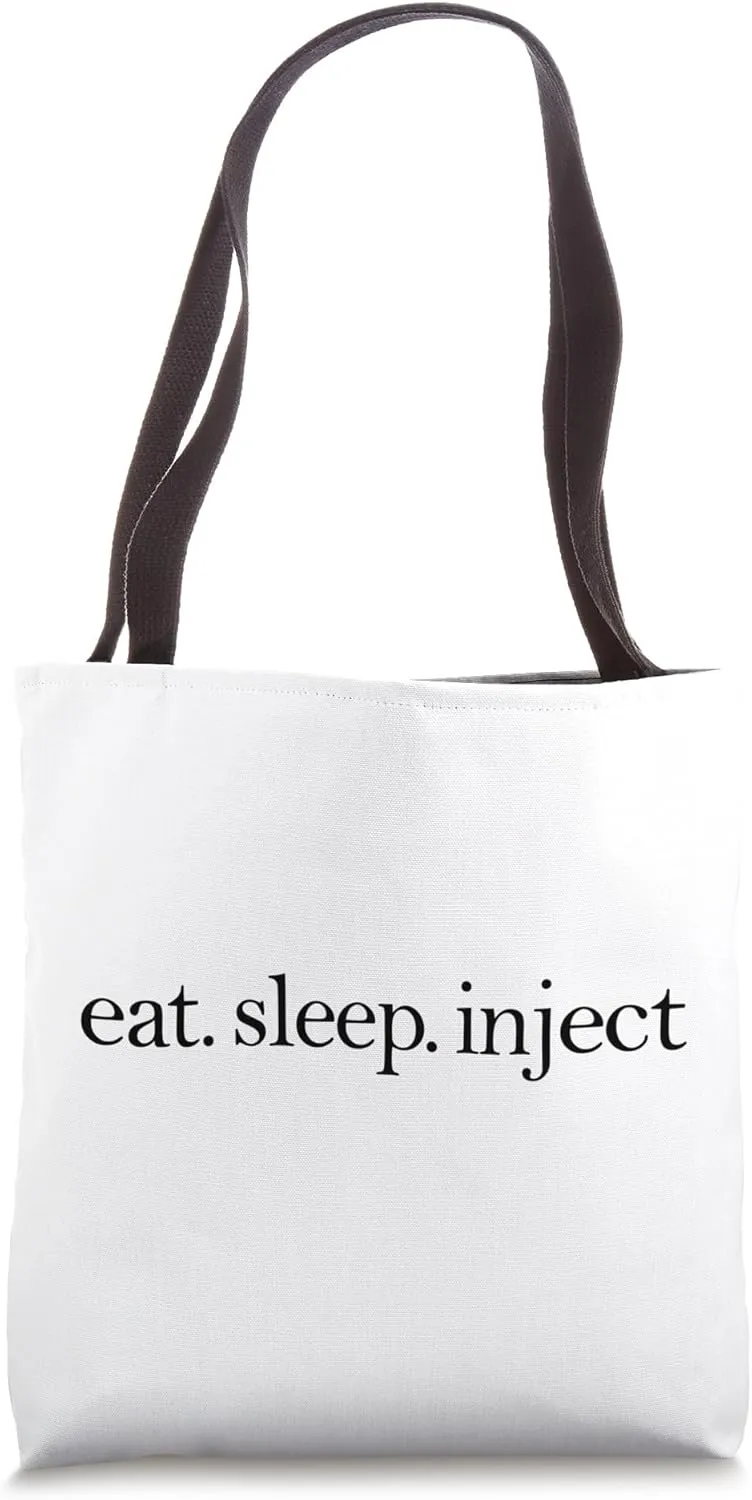 Eat Sleep Inject Lip Filler Aesthetic Nurse Injector Tote Bag