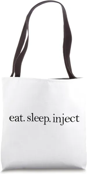 Eat Sleep Inject Lip Filler Aesthetic Nurse Injector Tote Bag
