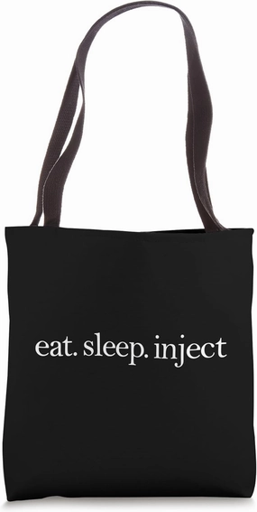 Eat Sleep Inject Lip Filler Aesthetic Nurse Injector Tote Bag