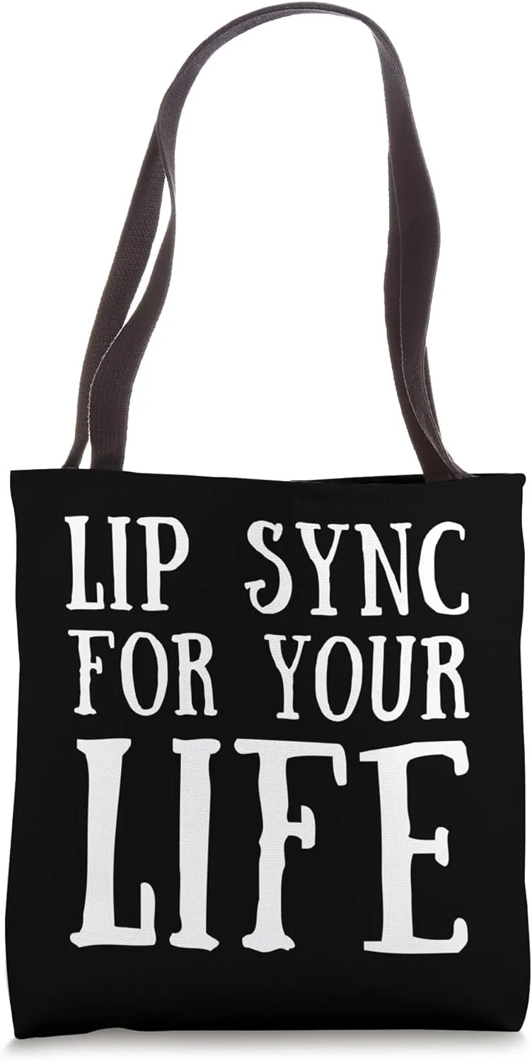 Lip Sync For Your Life Lip-Synch Battle Lip Syncher Contest Tote Bag