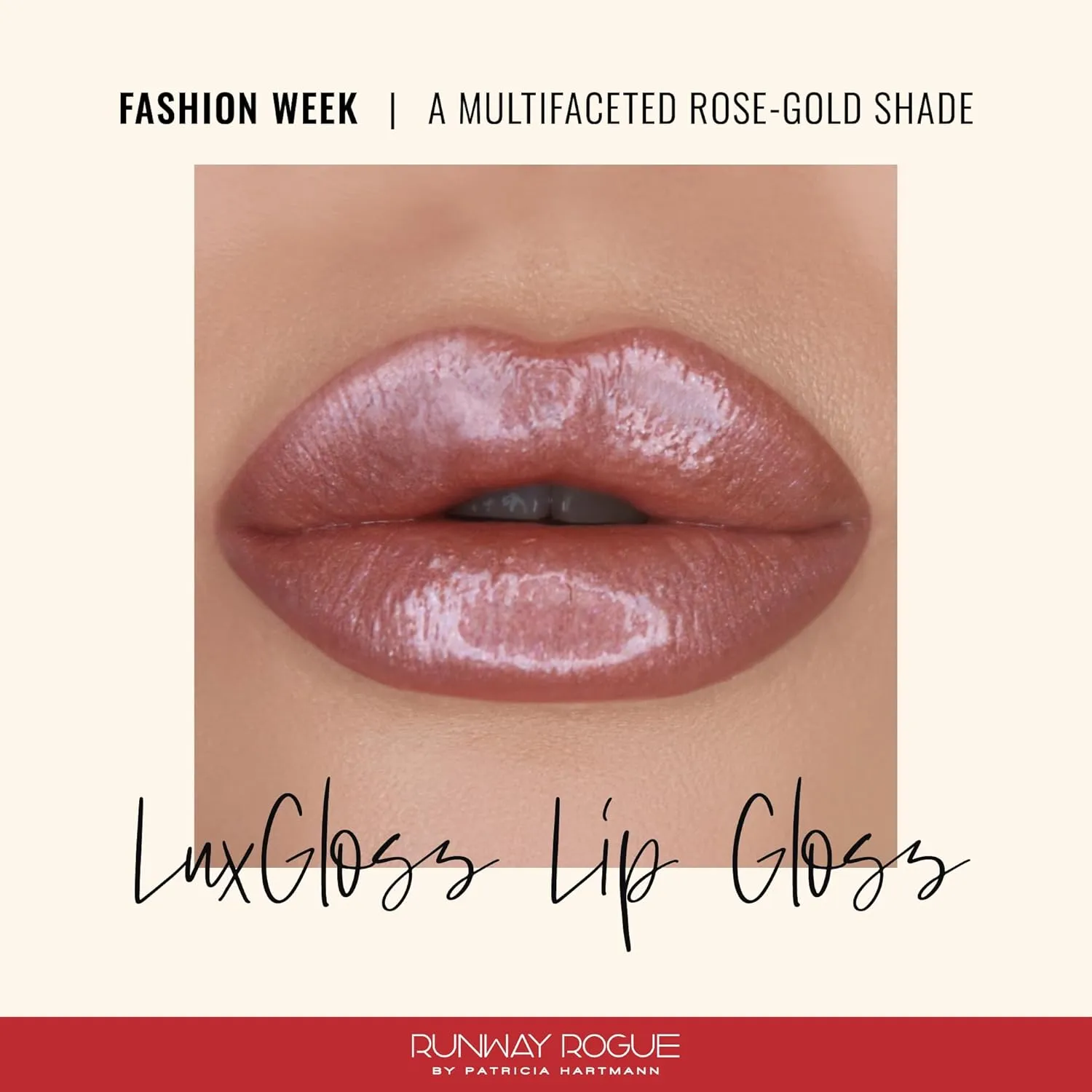 Runway Rogue LuxGloss Lip Gloss, High-Pigment Shimmery Rose-Gold Lip Gloss, ‘Fashion Week’