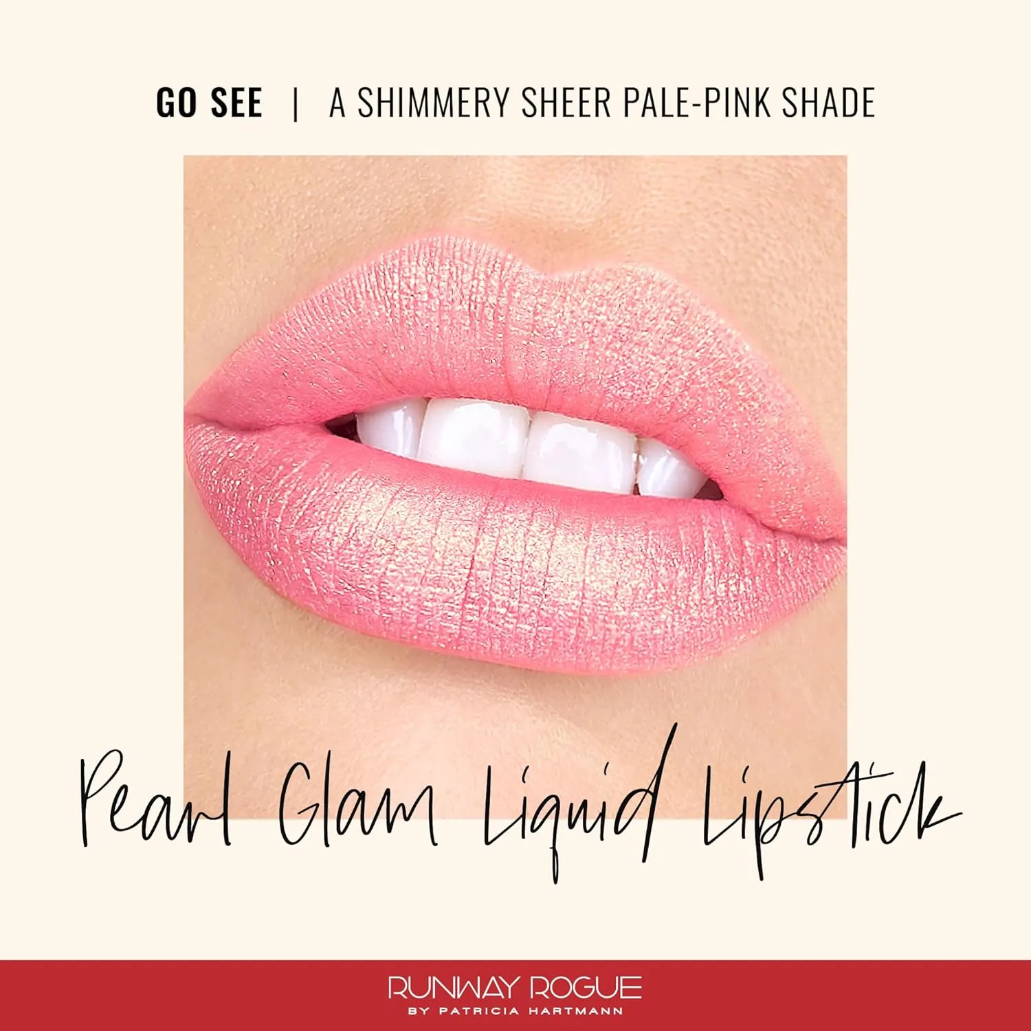 Runway Rogue Pearl Glam Long Wear Shimmer Liquid Lipstick, Metallic Light-Pink Lipstick with Gold and Rose Shimmer, ‘Go See’